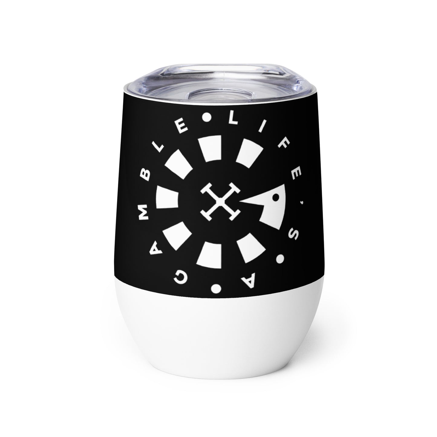 LAG Life’s A Gamble Circle White Wine tumbler