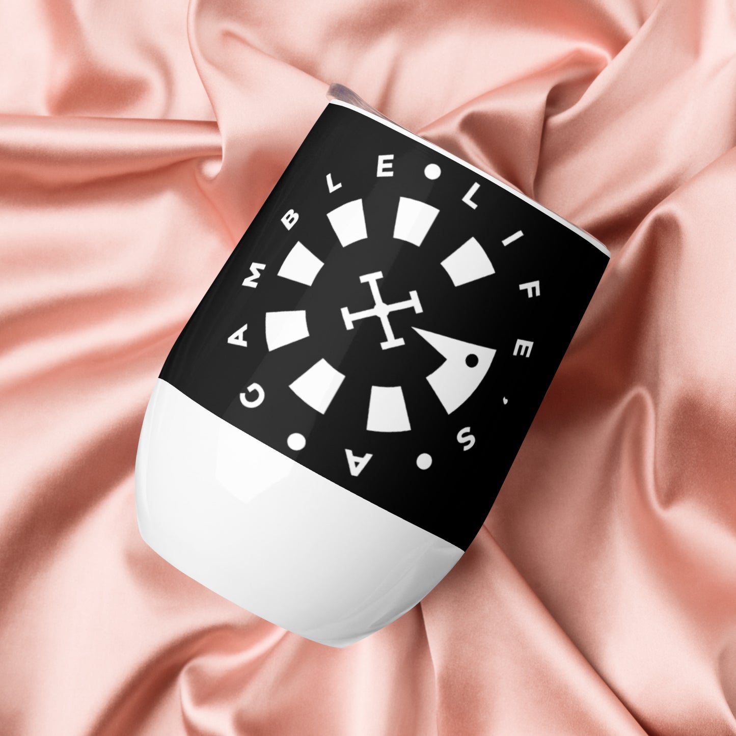 LAG Life’s A Gamble Circle White Wine tumbler