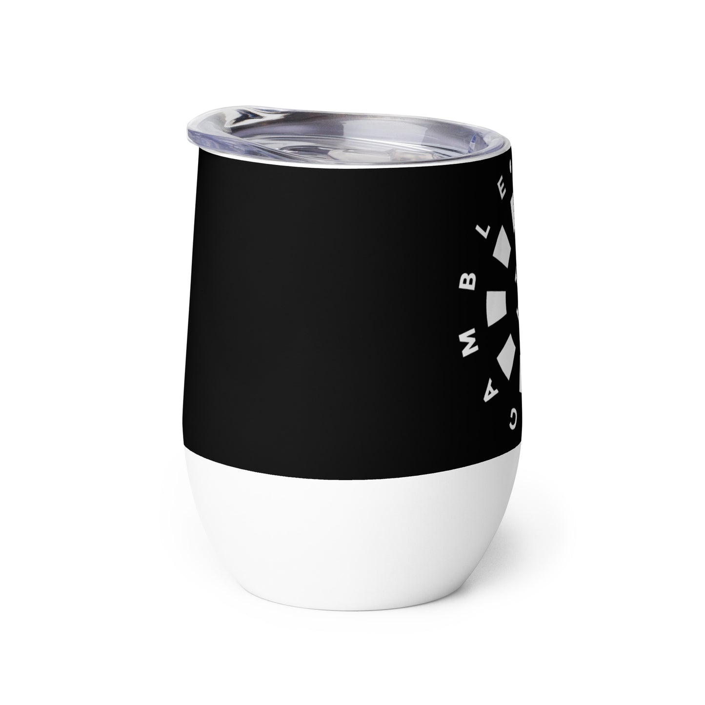 LAG Life’s A Gamble Circle White Wine tumbler