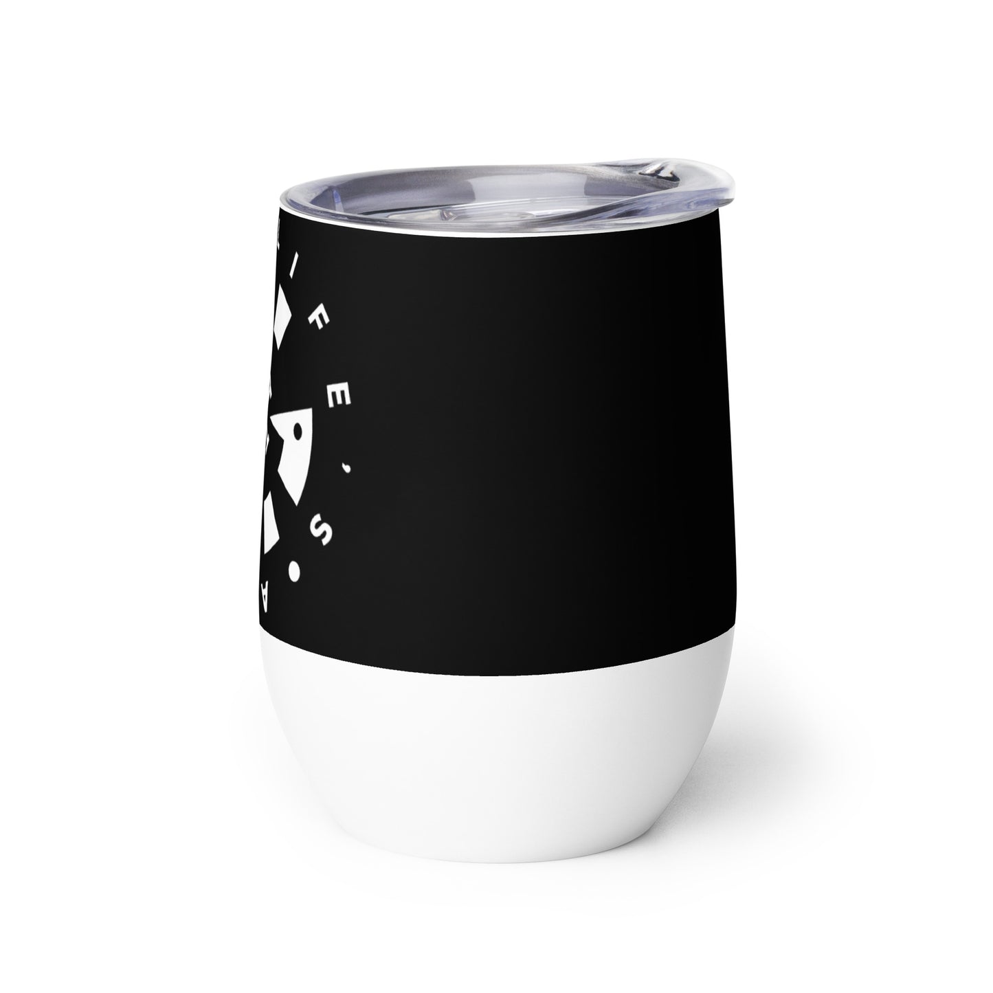 LAG Life’s A Gamble Circle White Wine tumbler